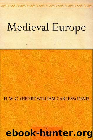 Medieval Europe by Davis H. W. C. (Henry William Carless)