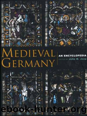 Medieval Germany (Routledge Encyclopedias of the Middle Ages) by John M. Jeep