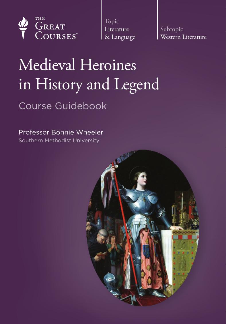 Medieval Heroines in History and Literature by Bonnie Wheeler