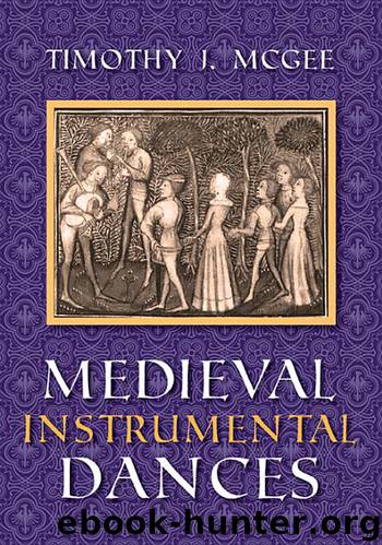 Medieval Instrumental Dances by Timothy J. McGee