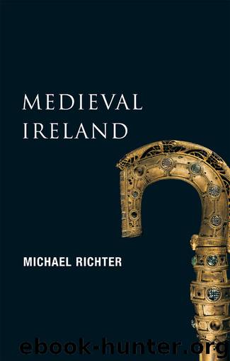 Medieval Ireland (New Gill History of Ireland 1): The Enduring Tradition – Ireland from the Coming of Christianity to the Reformation by Michael Richter