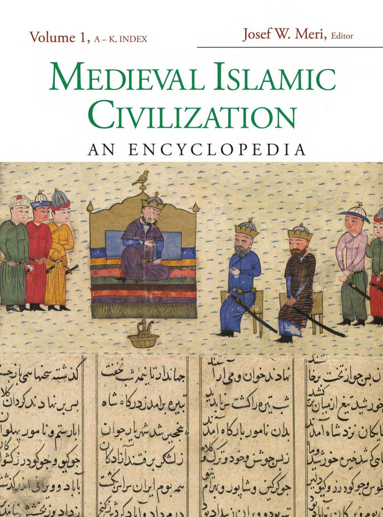 Medieval Islamic Civilization: An Encyclopedia (Repost) by Unknow