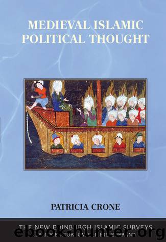 Medieval Islamic Political Thought (New Edinburgh Islamic Surveys) by Patricia Crone