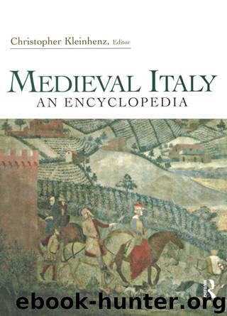 Medieval Italy by Christopher Kleinhenz (ed)