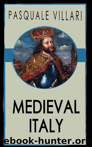 Medieval Italy by Pasquale Villari