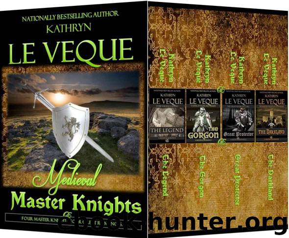 Medieval Master Knights: A Collection of Four Great Le Veque Medieval Novels by Kathryn Le Veque