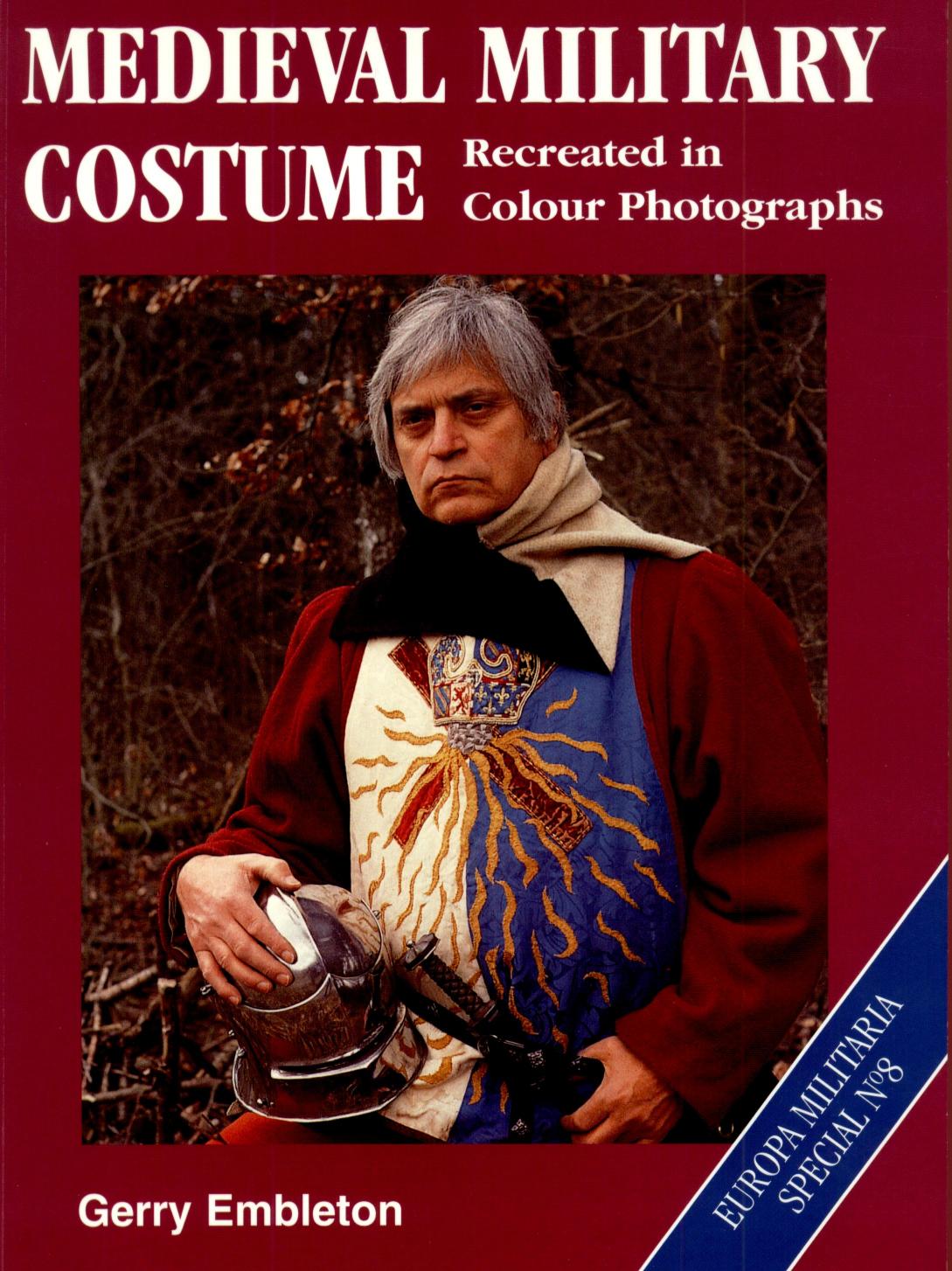 Medieval Military Costume by Gerry Embleton