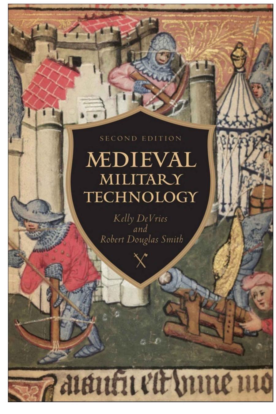 Medieval Military Technology by Kelly Robert DeVries