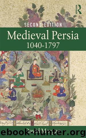 Medieval Persia 1040-1797 by Morgan David