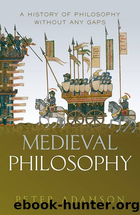 Medieval Philosophy (A History of Philosophy) by Peter Adamson