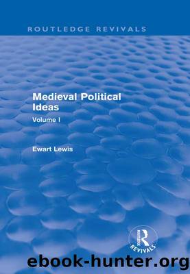 Medieval Political Ideas (Routledge Revivals) by Ewart Lewis