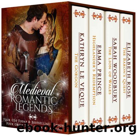 Medieval Romantic Legends by Kathryn le Veque & Emma Prince & Elizabeth Rose & Sarah Woodbury
