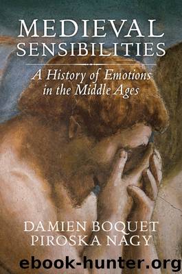 Medieval Sensibilities by Boquet Damien Nagy Piroska & Piroska Nagy