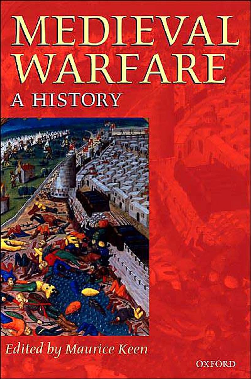 Medieval Warfare A History by Unknown
