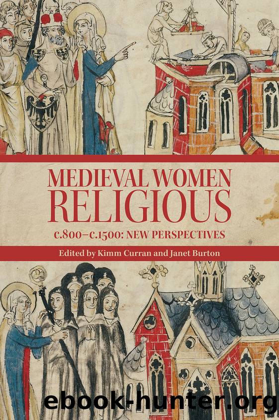 Medieval Women Religious, C. 800-c. 1500 by Kimm Curran;Janet Burton;