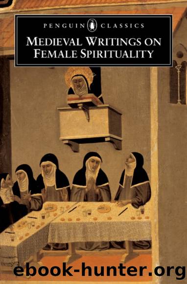 Medieval Writings on Female Spirituality by Various Authors