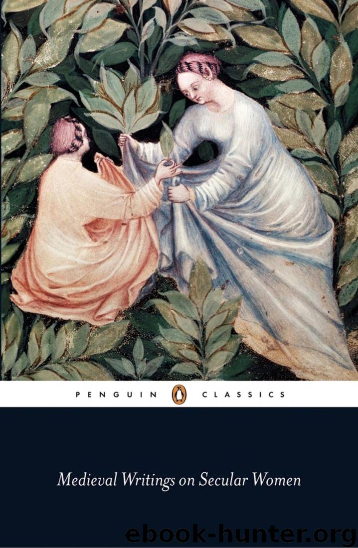 Medieval Writings on Secular Women by Various Authors