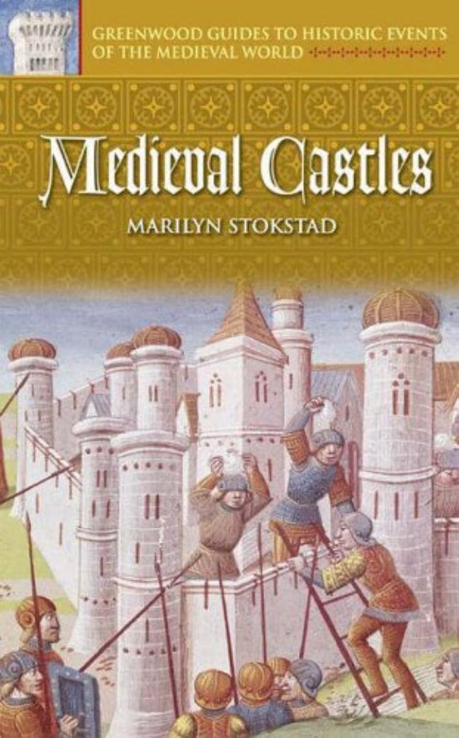 Medieval castles by Marilyn Stokstad