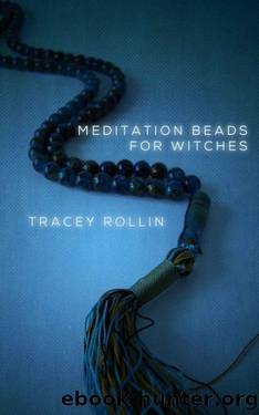Meditation Beads For Witches by Tracey Rollin