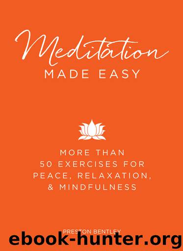 Meditation Made Easy by Preston Bentley