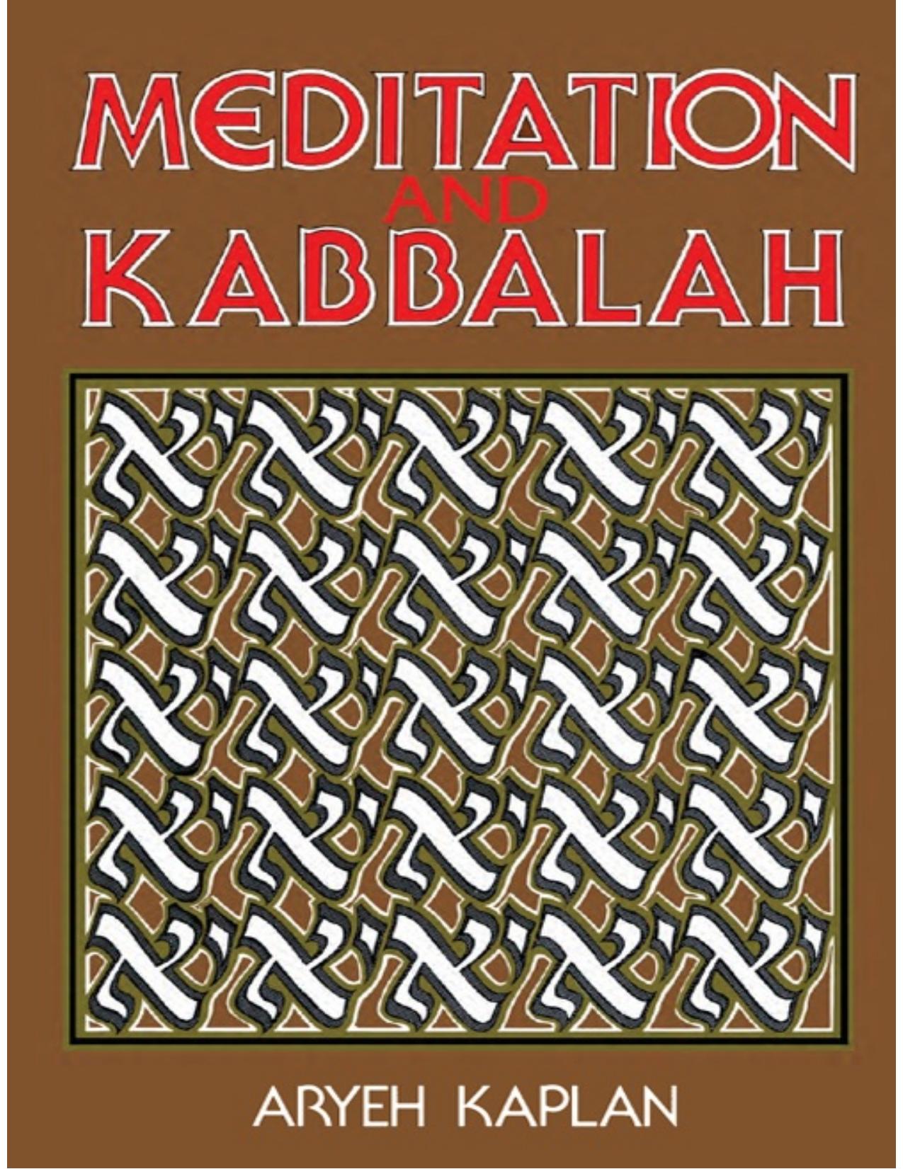 Meditation and Kabbalah by Aryeh Kaplan
