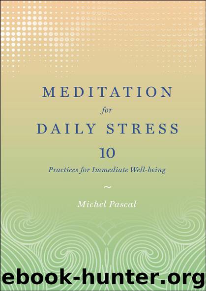 Meditation for Daily Stress by Michel Pascal; Natalie L. Trent Ph.D