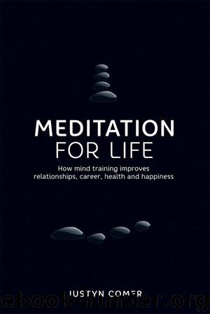 Meditation for Life by Justyn Comer