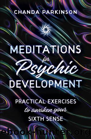Meditations for Psychic Development by Chanda Parkinson