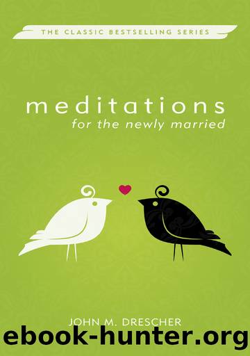 Meditations for the Newly Married by Drescher John M.;