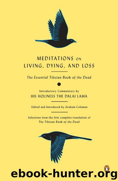 Meditations on Living, Dying, and Loss by Graham Coleman Thupten Jinpa