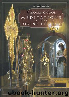 Meditations on the Divine Liturgy by Nikolai Gogol