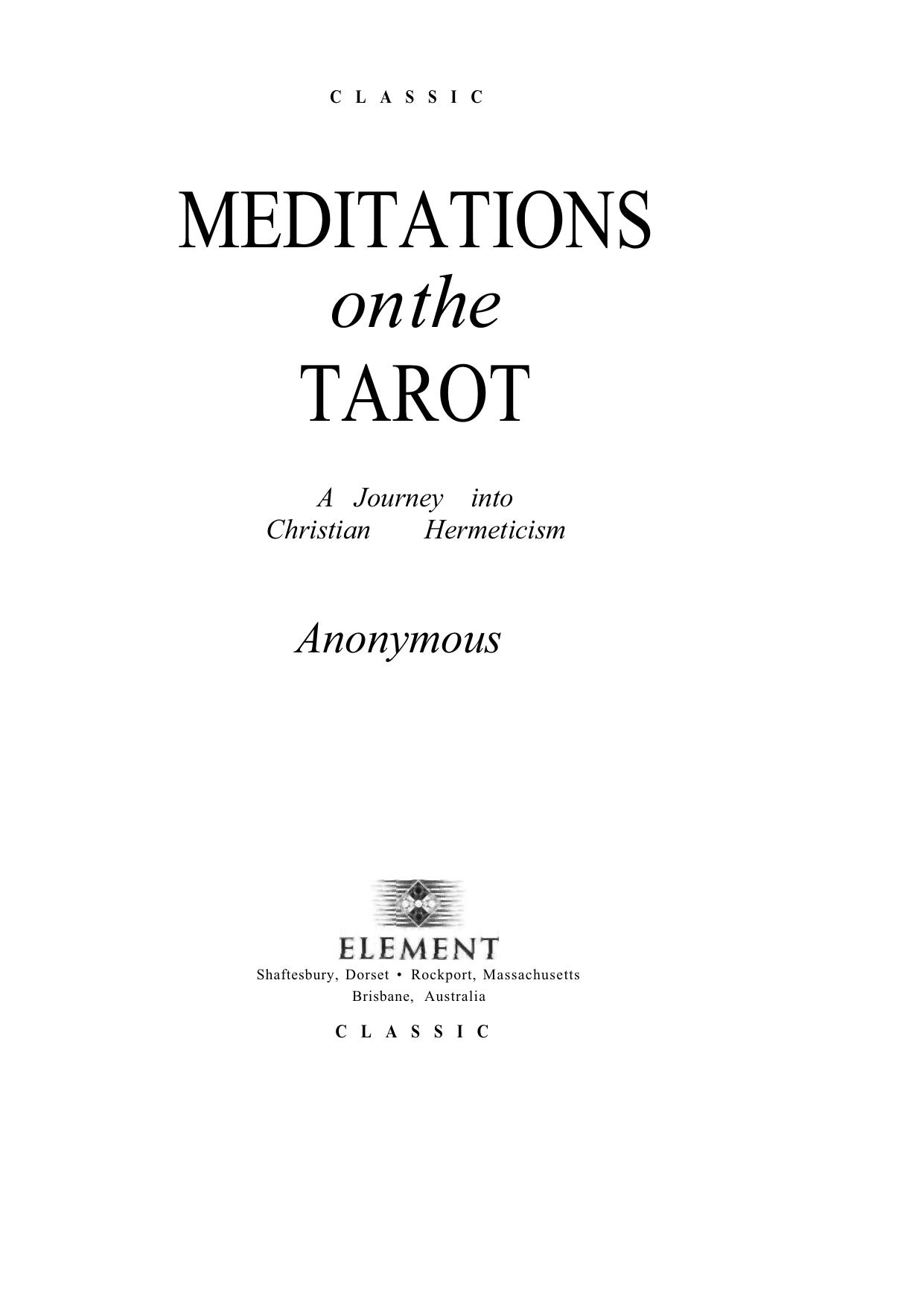 Meditations on the Tarot: A Journey into Christian Hermeticism by Anonymous