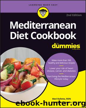Mediterranean Diet Cookbook For Dummies by Meri Raffetto & Wendy Jo Peterson