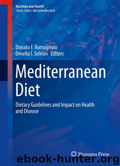 Mediterranean Diet by Donato F. Romagnolo & Ornella I. Selmin