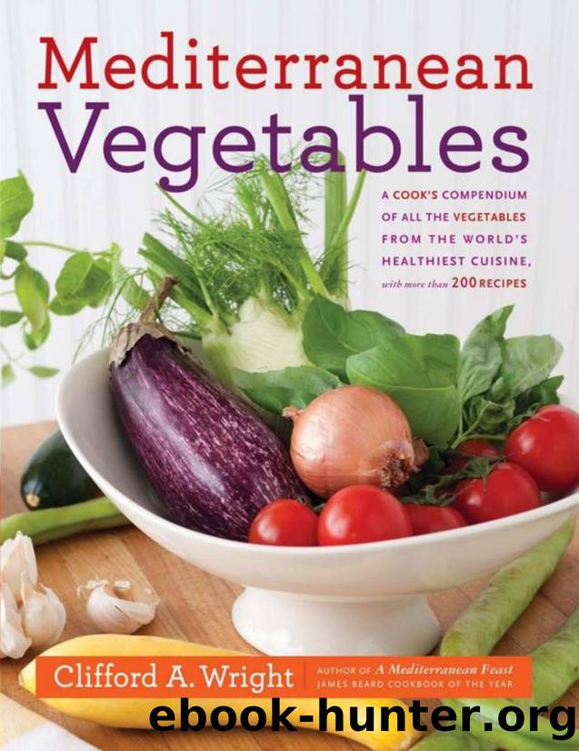 Mediterranean vegetables : a cook's compendium of all the vegetables from the world's healthiest cuisine, with more than 200 recipes - PDFDrive.com by Clifford A. Wright