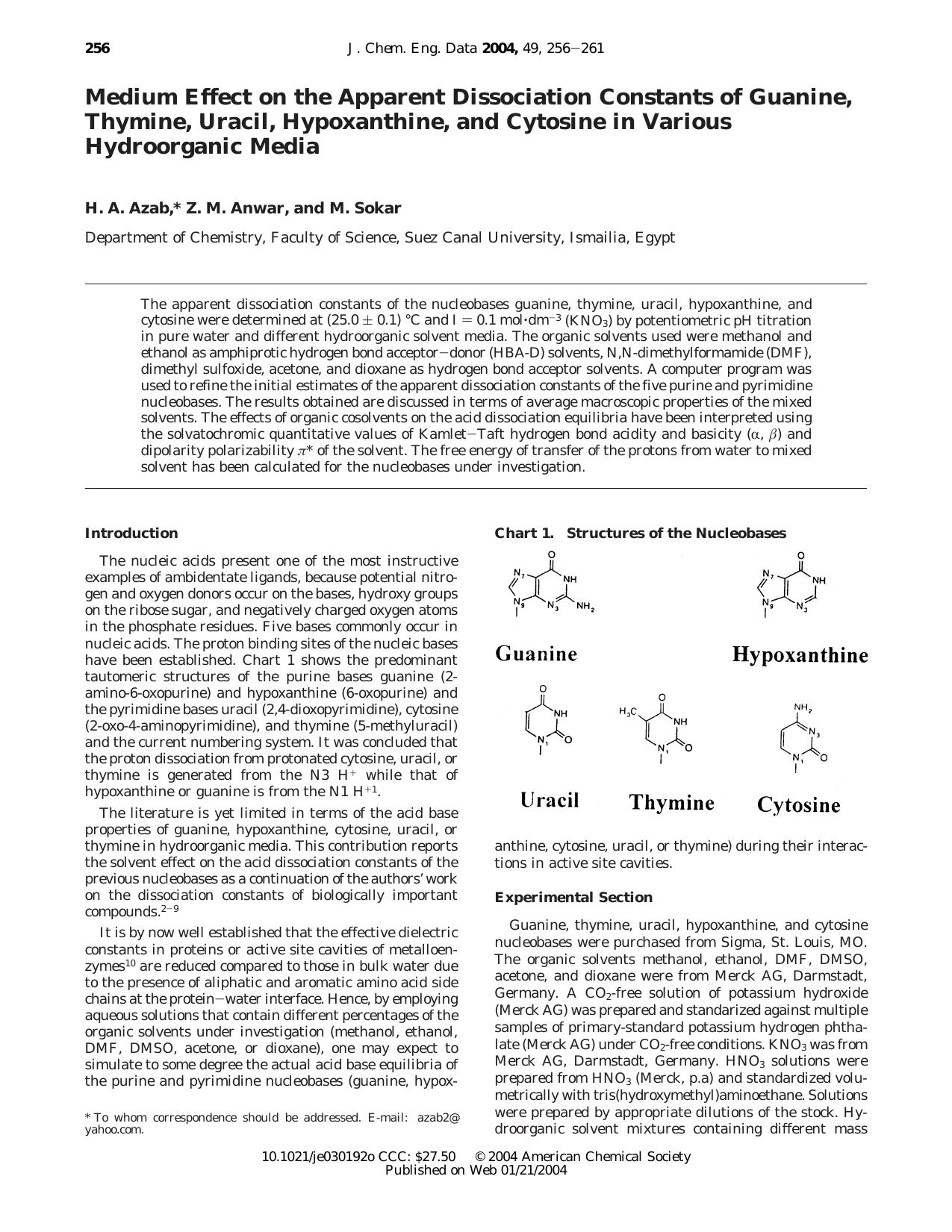 Medium Effect on the Apparent Dissociation Constants of Guanine, Thymine, Uracil, Hypoxanthine, and Cytosine in Various Hydroorganic Media by H. A. Azab * Z. M. Anwar and M. Sokar