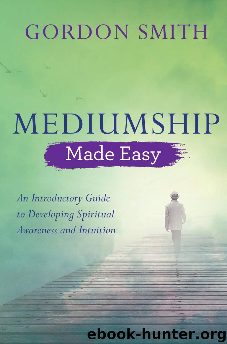 Mediumship Made Easy by Gordon Smith