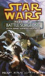Medstar 01: Battle Surgeons by Michael Reaves & Steve Perry