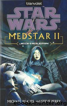 Medstar 02 - Jedi-Heilerin by Steve & Reaves Perry