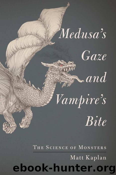 Medusa's Gaze and Vampire's Bite by Matt Kaplan