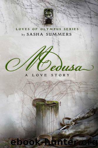 Medusa, A Love Story (The Loves of Olympus) by Summers Sasha