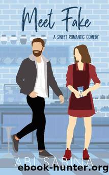Meet Fake: A Sweet Fake Dating Romantic Comedy (Meet Cute Series Book 2) by Abi Sabina