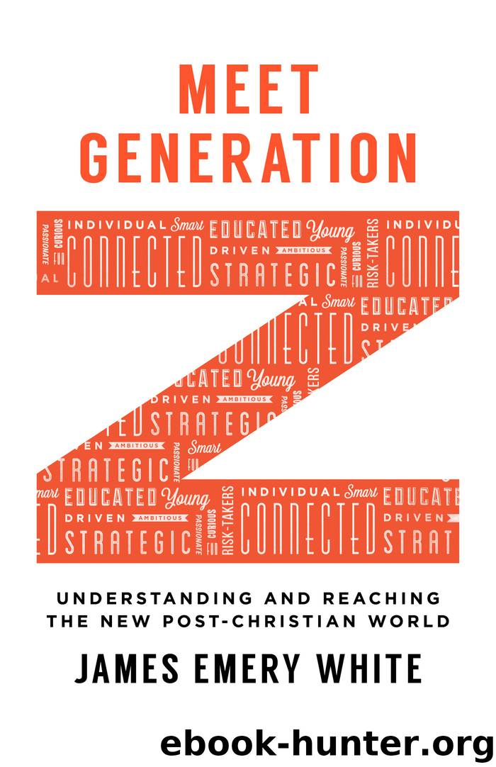 Meet Generation Z by James Emery White