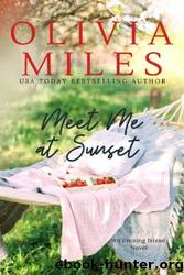 Meet Me at Sunset by Olivia Miles