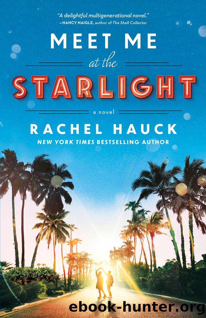 Meet Me at the Starlight by Rachel Hauck