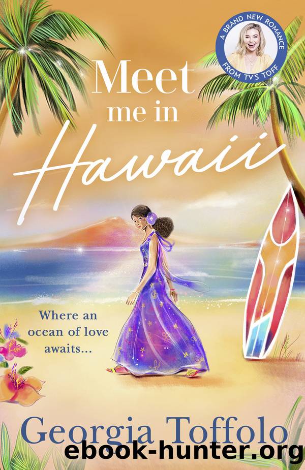 Meet Me in Hawaii by Georgia Toffolo