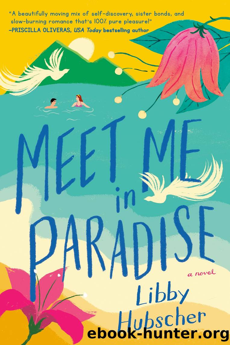 Meet Me in Paradise by Libby Hubscher