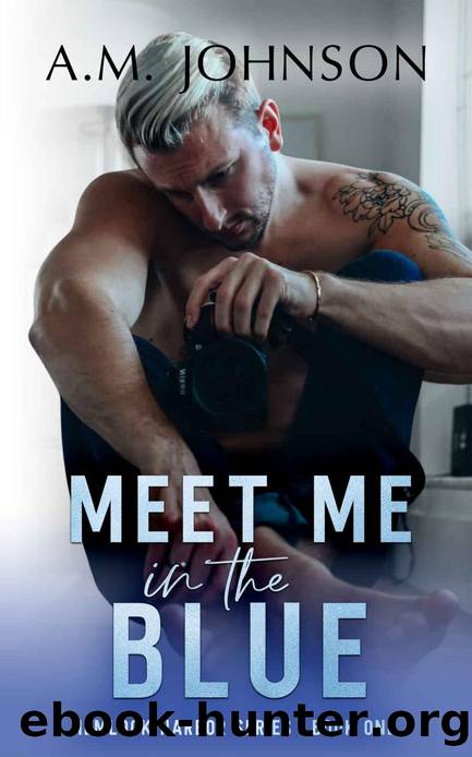 Meet Me in the Blue (Hemlock Harbor Book 1) by A.M. Johnson