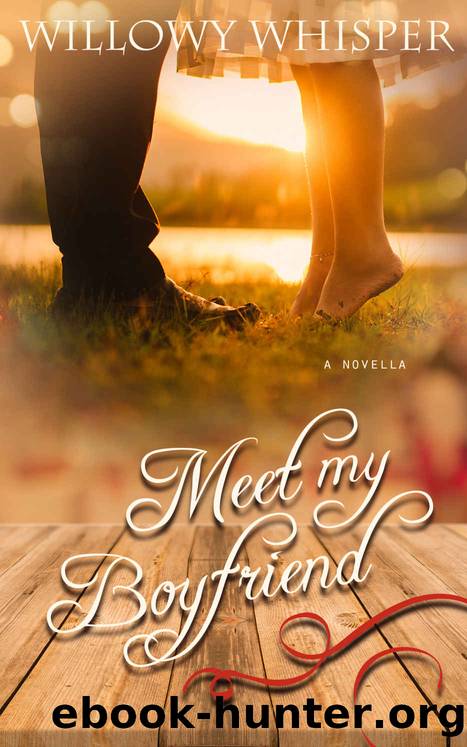 Meet My Boyfriend by Willowy Whisper