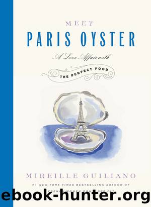 Meet Paris Oyster by Mireille Guiliano